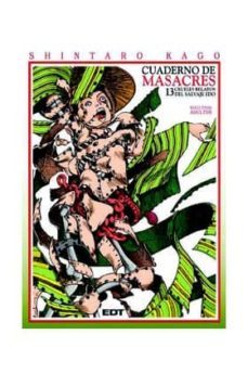 Cuaderno de masacres, 13 crueles relatos del salvaje edo