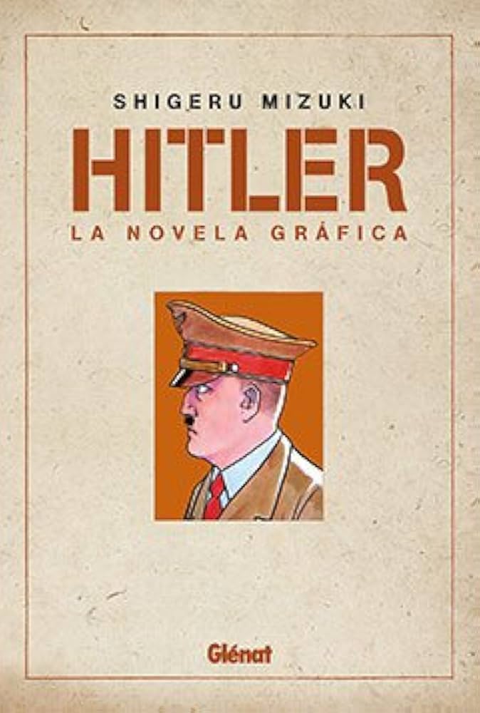 Hitler: La Novela Gráfica (Tapa Dura)