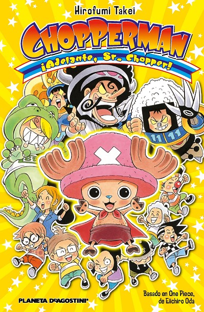 Chopperman: ¡Adelante, Sr. Chopper!