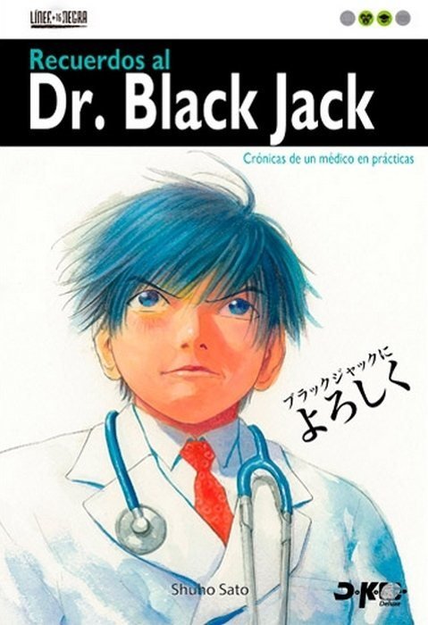 Recuerdos al Dr. Black Jack - Crónicas de un médico en prácticas