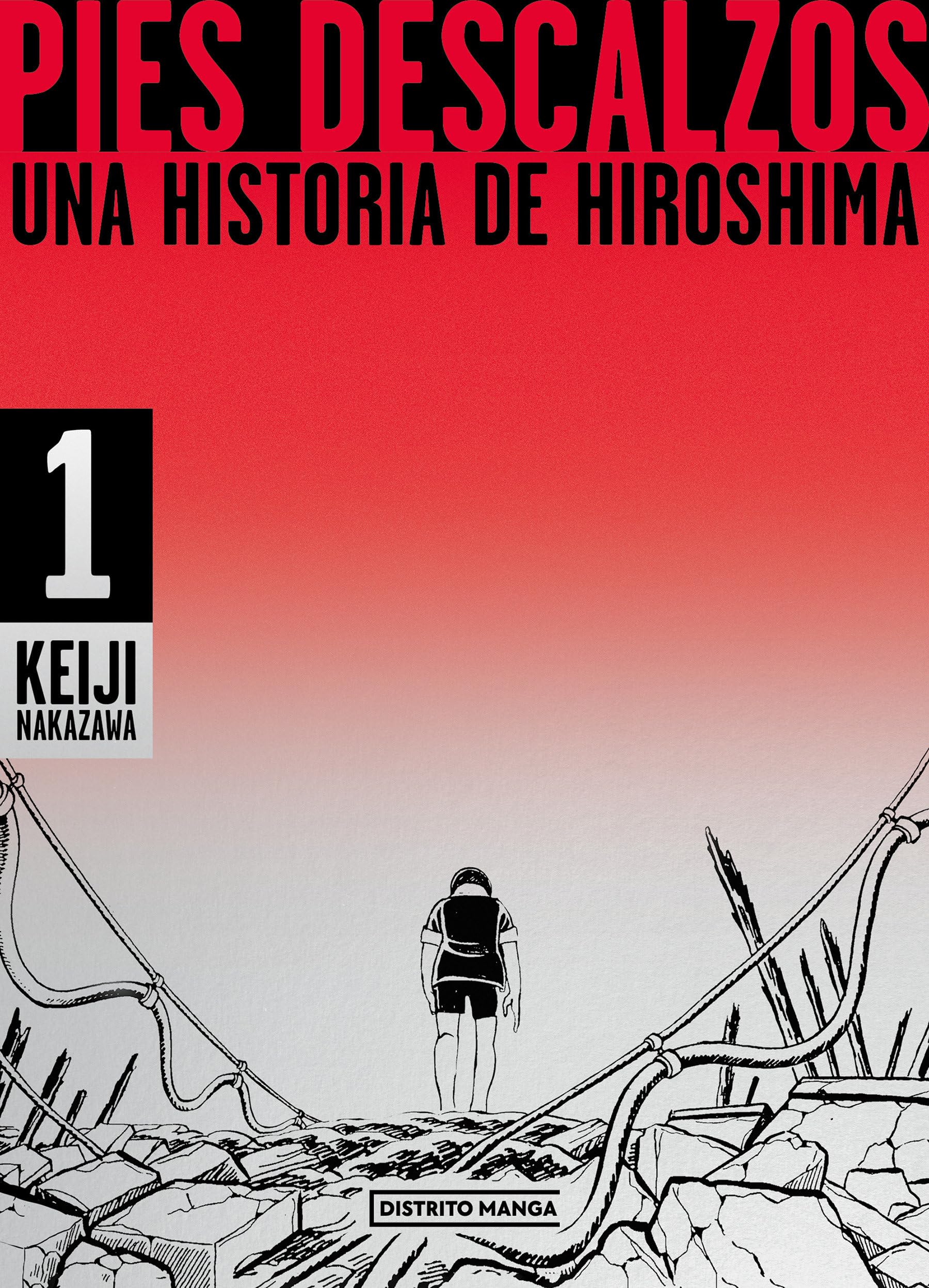 Pies Descalzos. Una historia de Hiroshima (Debolsillo)