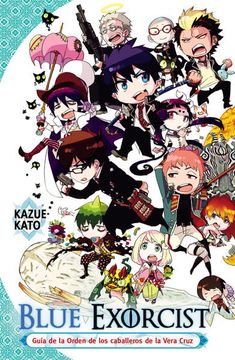 Blue Exorcist - Guía de la Orden de los caballeros de la Vera Cruz