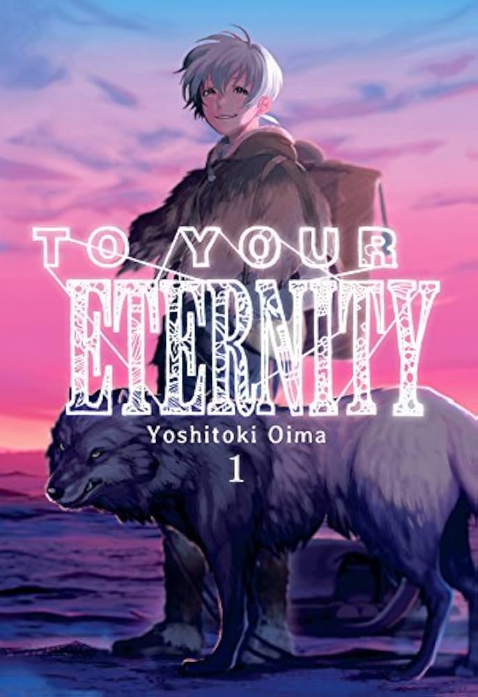 To Your Eternity