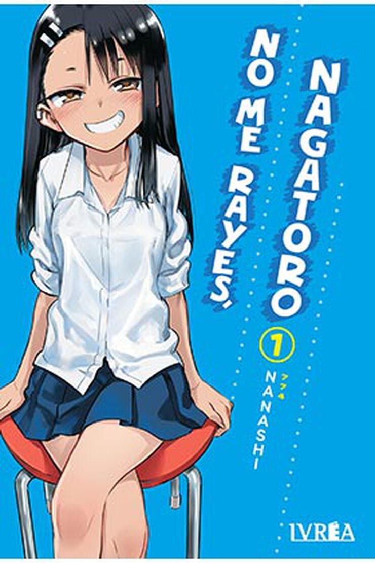 No me rayes, Nagatoro