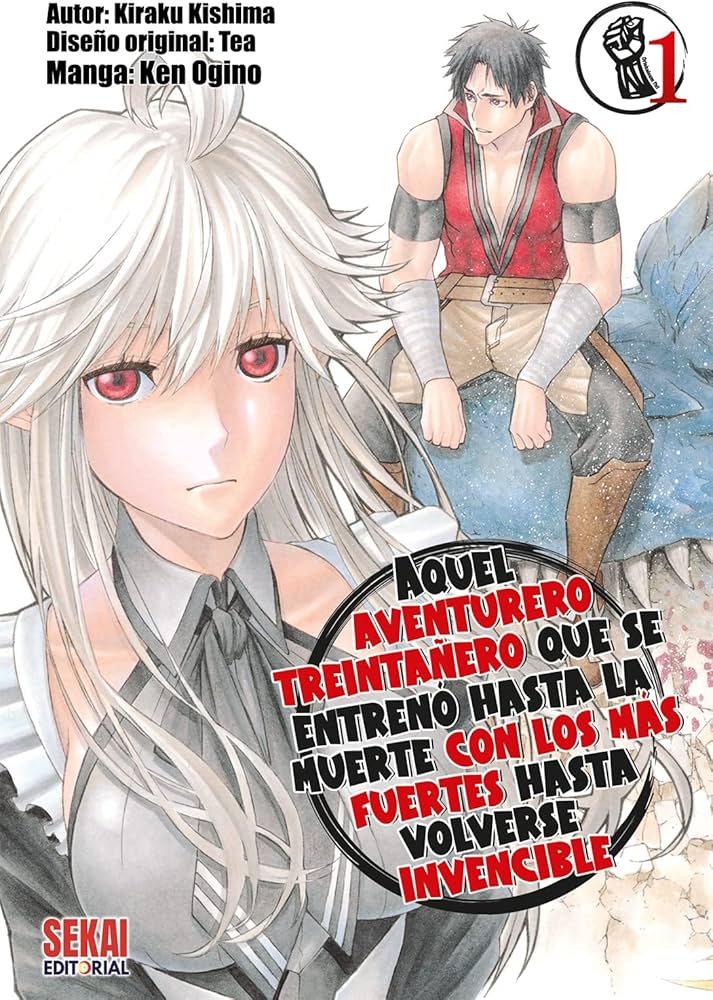 Aquel aventurero treintañero que se entrenó hasta la muerte con los más fuertes hasta volverse invencible