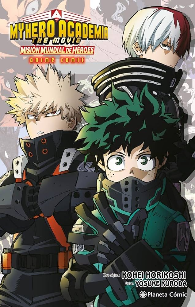 My Hero Academia - Anime Comic - The Movie: Misión Mundial de Héroes