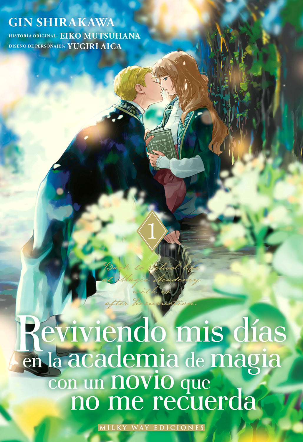 Reviviendo mis días en la academia de magia con un novio que no me recuerda