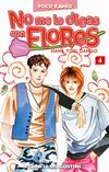 No me lo digas 
con Flores nº4