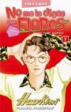 No me lo digas 
con Flores nº7