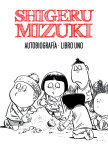 Shigeru Mizuki 
Autobiografía nº1