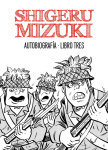 Shigeru Mizuki 
Autobiografía nº3