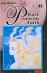 Please Save 
My Earth nº2