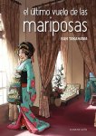 El último vuelo
de las mariposas