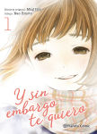 Y sin embargo 
te quiero nº1