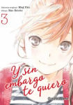 Y sin embargo 
te quiero nº3