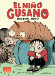 El Niño Gusano (1ª Edición)