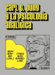 Carl. G. Jung 
y la psicología analítica