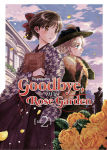 Goodbye, 
My Rose Garden nº2