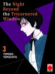 The Night Beyond the 
Tricornered Window nº3