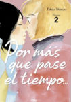 Por más que pase 
el tiempo… nº2
