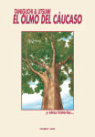 El Olmo del Cáucaso 
 y otras historias...