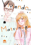 Viviendo con 
Matsunaga nº2