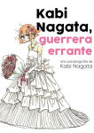 Kabi Nagata,
guerrera errante