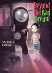 Beyond the Bad Dream