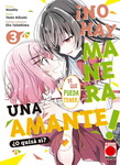 ¡No hay manera de que 
pueda tener una amante!  
¿O quizá sí? nº3