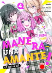 ¡No hay manera de que 
pueda tener una amante!  
¿O quizá sí? nº4