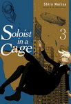 Soloist in a Cage nº3
