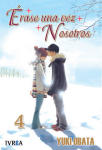 Érase una vez 
nosotros nº4
