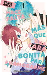 Hace falta más que 
una cara bonita para 
enamorarme nº1