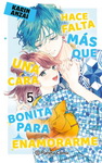 Hace falta más que 
una cara bonita para 
enamorarme nº5