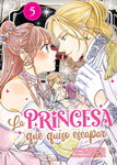 La princesa que 
quiso escapar nº5