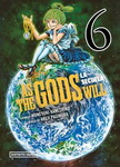 As the Gods Will: 
La secuela nº6