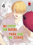 No estoy tan bueno 
para que me comas nº4