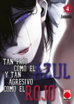 Tan frío como el azul y tan 
agresivo como el rojo nº4