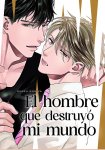 El hombre que
destruyó mi mundo