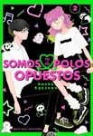 Tú y yo somos 
polos opuestos nº2