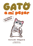 Gato a mi pesar
Las mejores historias