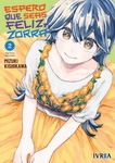 Espero que seas 
feliz, zorra nº2
