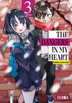 The Dangers 
in my Heart nº3