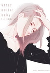 Stray Bullet Baby