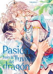Pasión bajo la 
lluvia del dragón