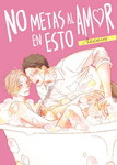 No metas al amor en esto