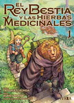 El Rey Bestia y las 
Hierbas Medicinales nº1
