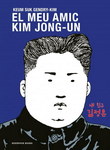 El meu amic Kim Jong-Un