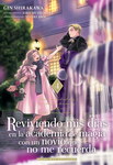 Reviviendo mis días 
en la academia de magia 
con un novio que 
no me recuerda nº4