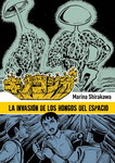 La invasión de los
hongos del espacio